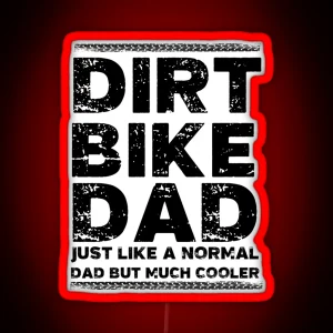 Dirt Bike Dad RGB Neon Sign