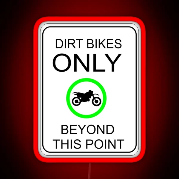 DIRT BIKES ONLY Sign RGB Neon Sign