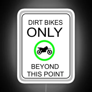 DIRT BIKES ONLY Sign RGB Neon Sign