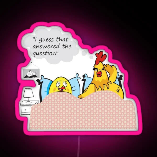 Dirty Joke Chicken Or The Egg RGB Neon Sign