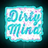 Dirty Mind RGB Neon Sign - Image 3