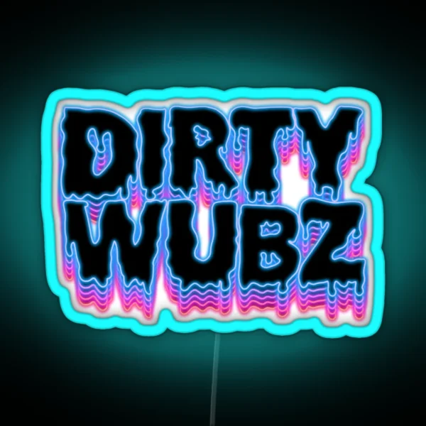 DIRTY WUBZ Blue Neon Sign RGB Neon Sign