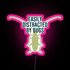 Distracted By Bugs RGB Neon Sign