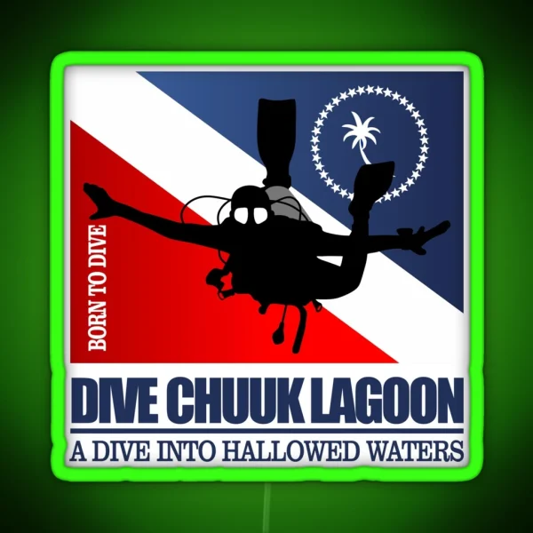 Dive Chuuk Lagoon DF2 RGB Neon Sign