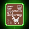 Do Not Feed Hallucinogens To The Velociraptors RGB Neon Sign - Image 3
