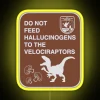 Do Not Feed Hallucinogens To The Velociraptors RGB Neon Sign - Image 5