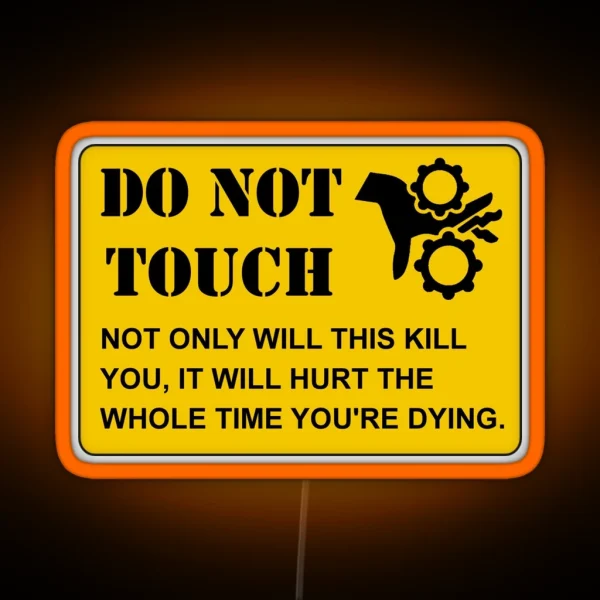 Do Not Touch Dying RGB Neon Sign