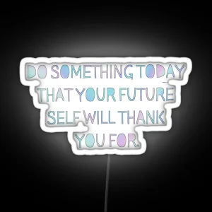 Do Something Today RGB Neon Sign