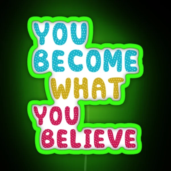Do You Believe RGB Neon Sign