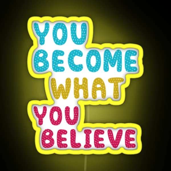 Do You Believe RGB Neon Sign
