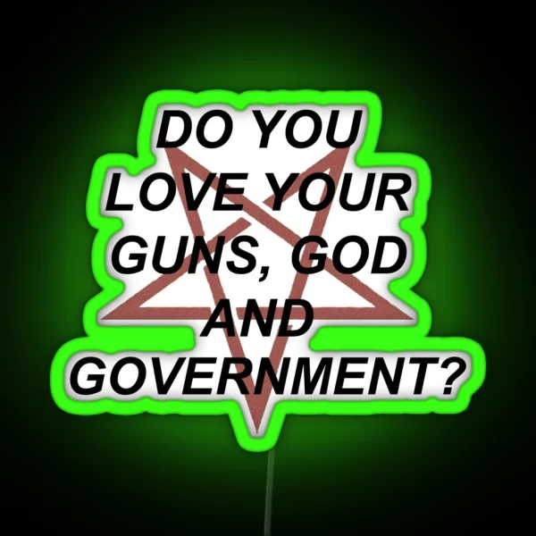 DO YOU LOVE YOUR GOD RGB Neon Sign