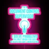Document Control Supervisor Led I Solve Problems Gift Item Tee RGB Neon Sign - Image 6