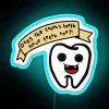 Does The Tooth S Teeth Have Teeth Too From James Acaster Repertoire RGB Neon Sign - Image 3