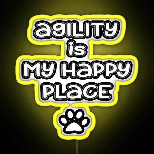 Dog Agility Agility Is My Happy Place RGB Neon Sign