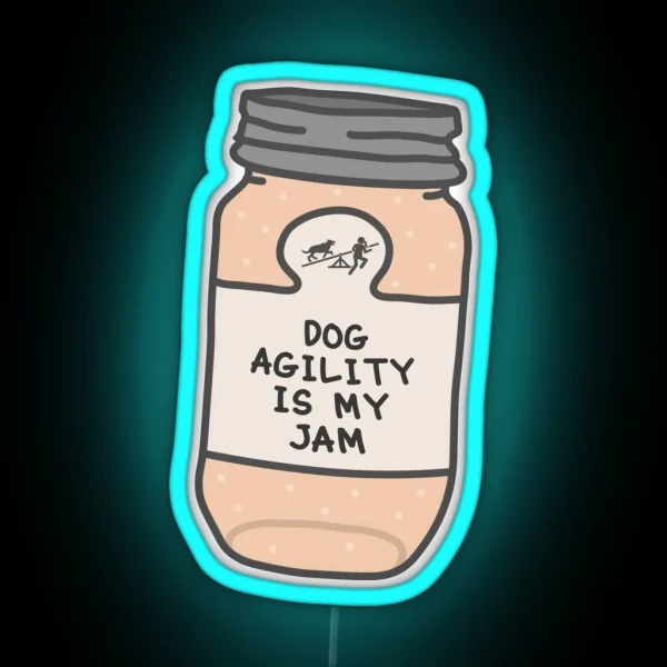 Dog Agility Is My Jam RGB Neon Sign