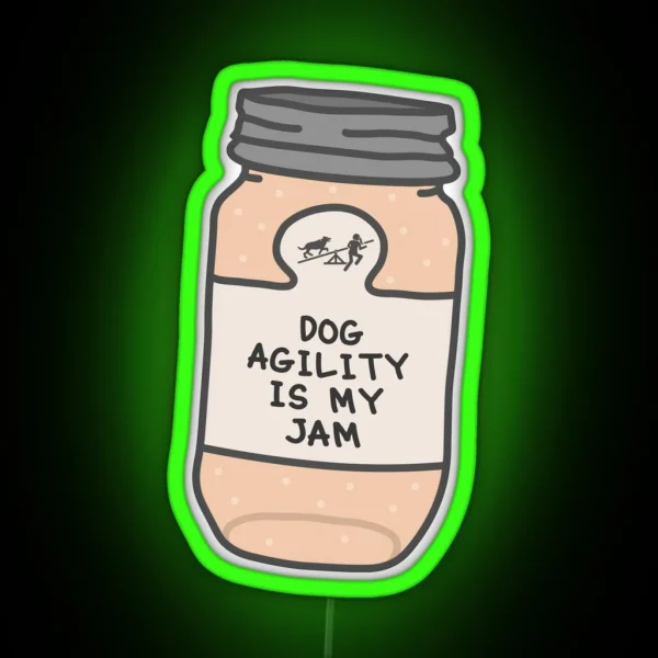 Dog Agility Is My Jam RGB Neon Sign