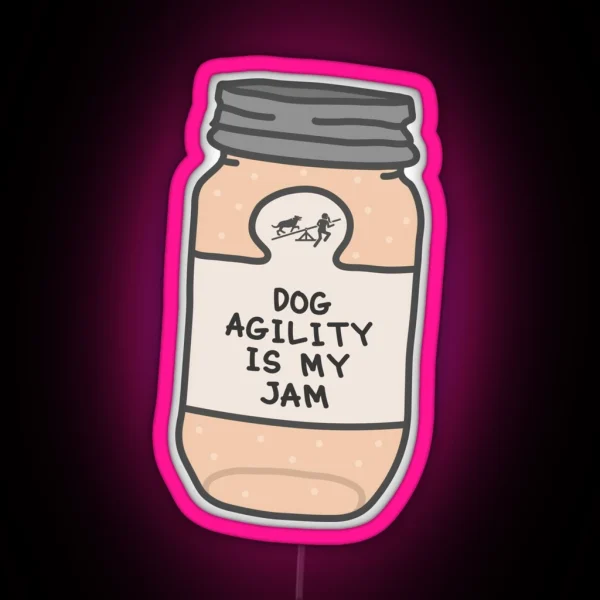 Dog Agility Is My Jam RGB Neon Sign