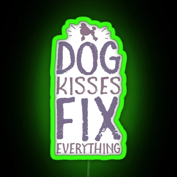 Dog Kisses Fix Everything Funny Poodle Dog Lover Owner Gift RGB Neon Sign