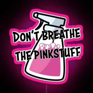 Don T Breathe The Pinkstuff RGB Neon Sign