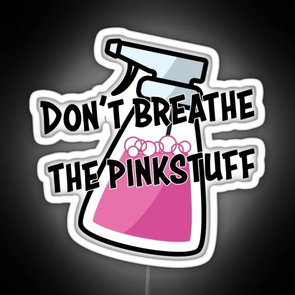 Don T Breathe The Pinkstuff RGB Neon Sign