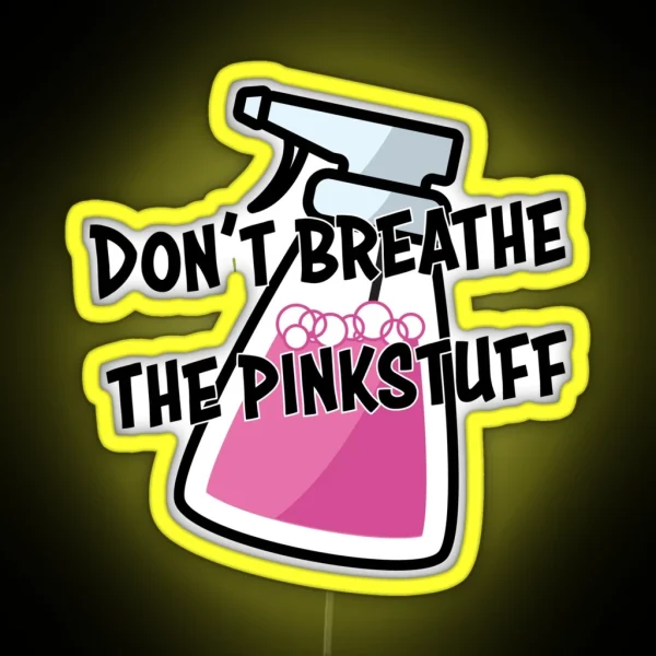 Don T Breathe The Pinkstuff RGB Neon Sign