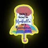 Don T Bring An Umbrella To A Brainstorm RGB Neon Sign - Image 5