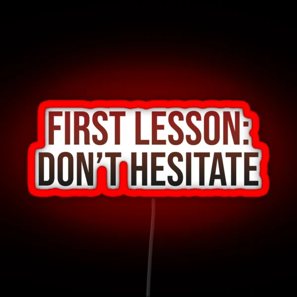 Don T Hesitate RGB Neon Sign