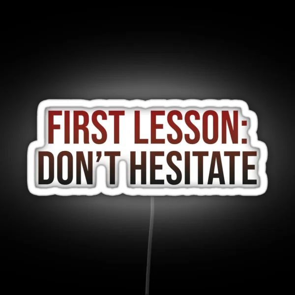 Don T Hesitate RGB Neon Sign
