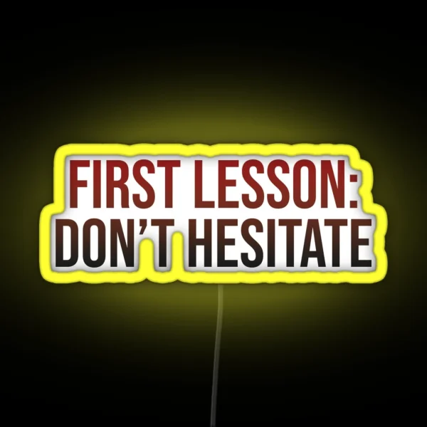 Don T Hesitate RGB Neon Sign