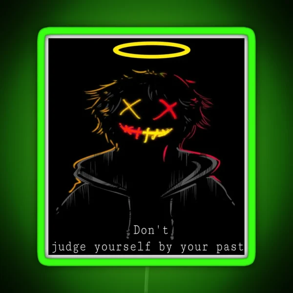 Don T Judge Yourself RGB Neon Sign