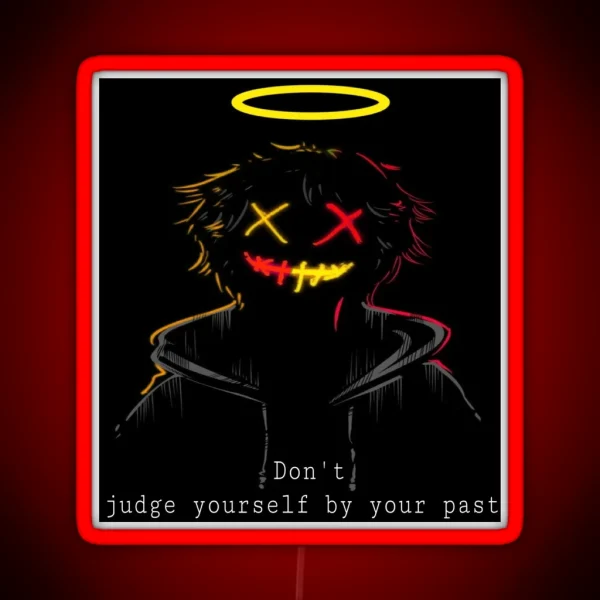 Don T Judge Yourself RGB Neon Sign