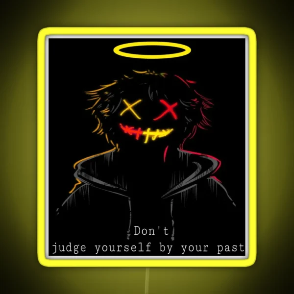 Don T Judge Yourself RGB Neon Sign