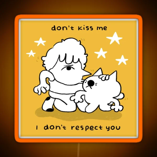 DON T KISS ME RGB Neon Sign