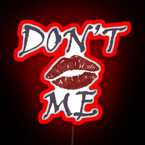 Don T Kiss Me RGB Neon Sign