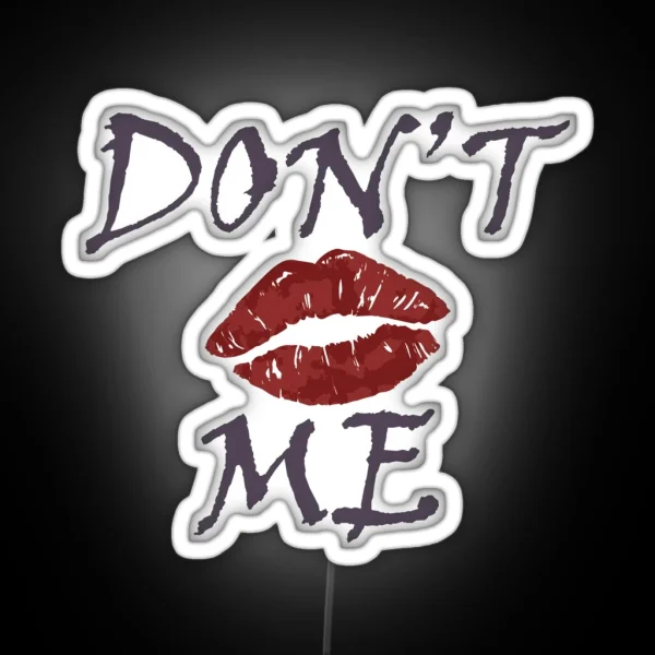 Don T Kiss Me RGB Neon Sign