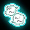 Don T Mind Don T Mind RGB Neon Sign - Image 3