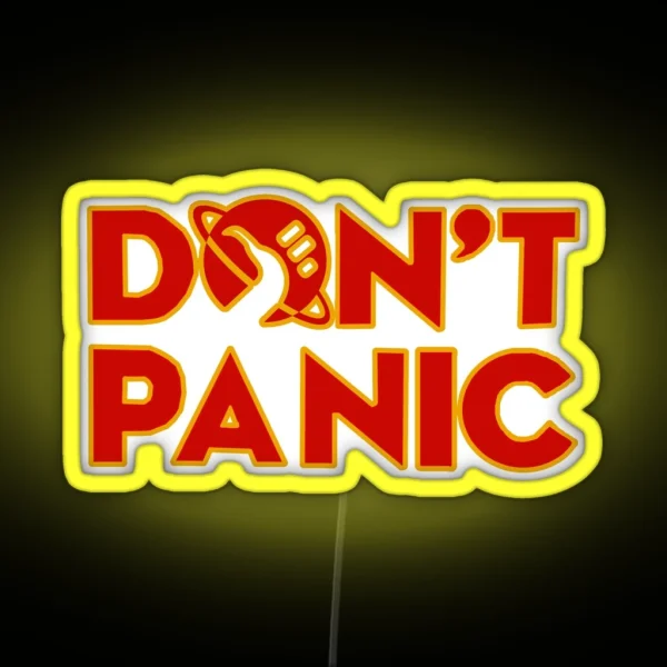 Don T Panic The Hitchhiker S Guide To The Galaxy RGB Neon Sign
