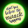 Don T Quit Before The Miracle Happens RGB Neon Sign - Image 4
