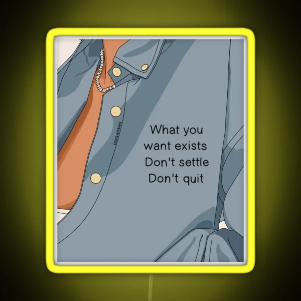 Don T Settle Don T Quit RGB Neon Sign