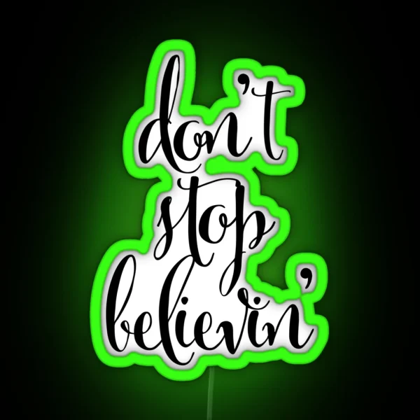 Don T Stop Believin RGB Neon Sign