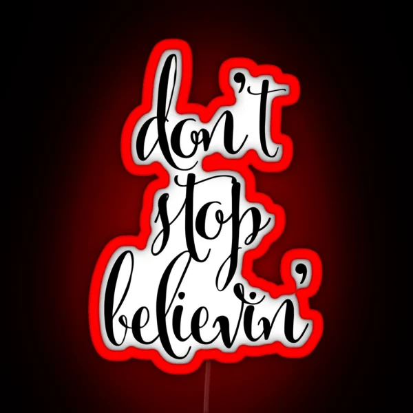 Don T Stop Believin RGB Neon Sign