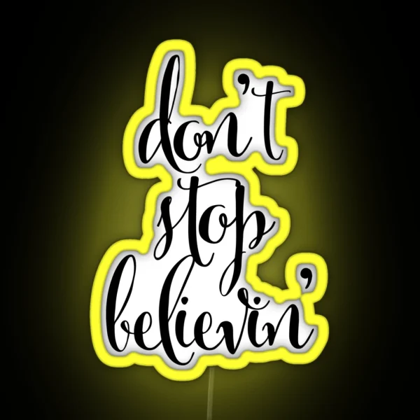 Don T Stop Believin RGB Neon Sign