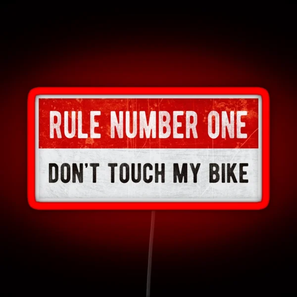 Don T Touch My Bike Funny Motorcycle Or Biker Helmet Design RGB Neon Sign