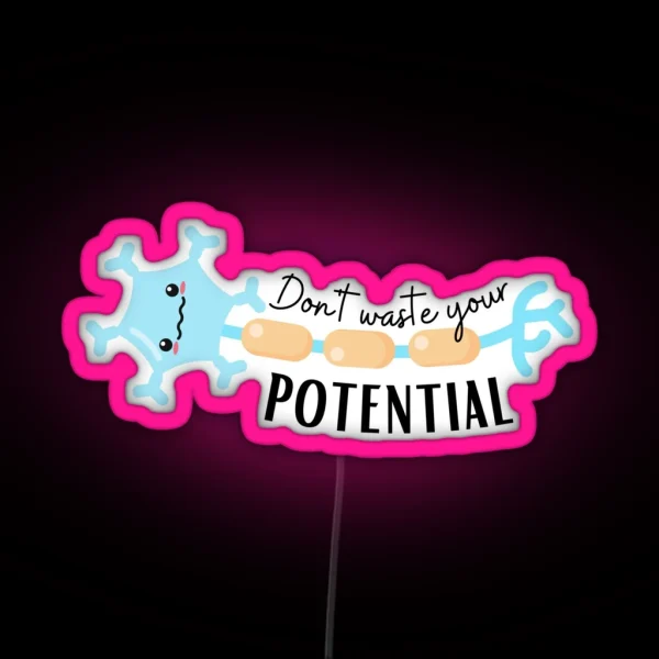 Don T Waste Your Potential Funny Anatomical RGB Neon Sign