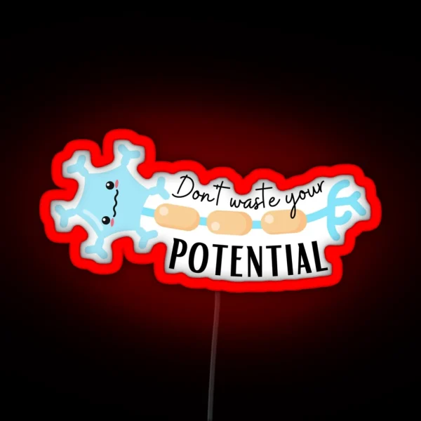 Don T Waste Your Potential Funny Anatomical RGB Neon Sign