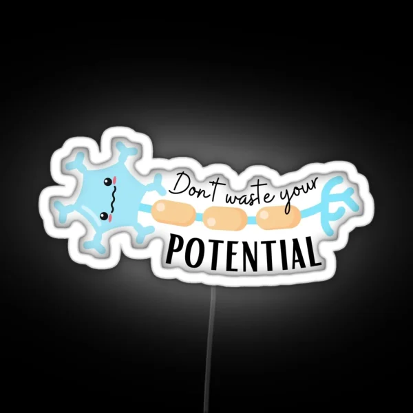 Don T Waste Your Potential Funny Anatomical RGB Neon Sign
