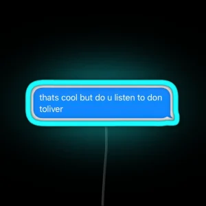 Don Toliver Text Message RGB Neon Sign