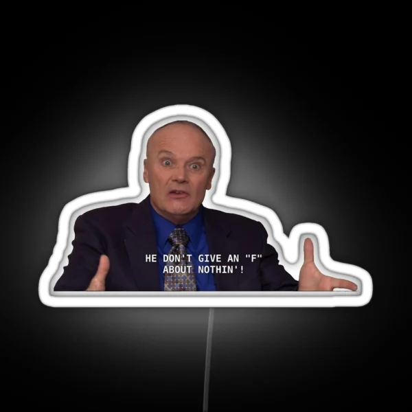 Dont Give A F Creed Bratton The Office RGB Neon Sign