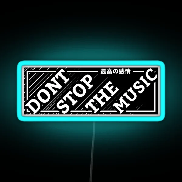 Dont Stop The Music Traditional Style RGB Neon Sign