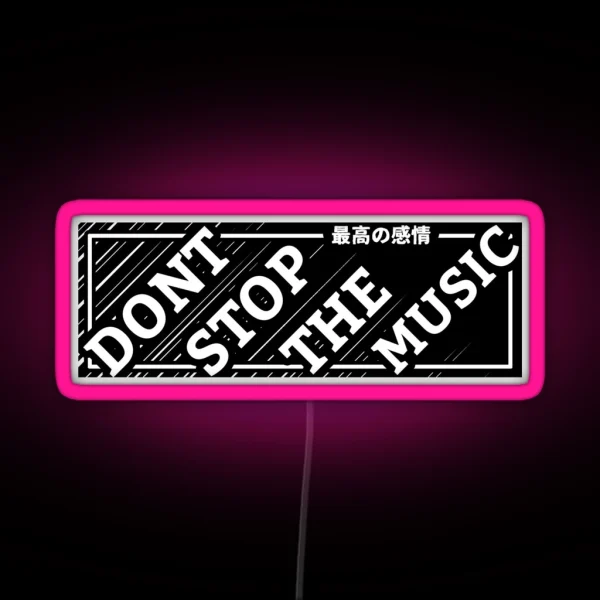 Dont Stop The Music Traditional Style RGB Neon Sign